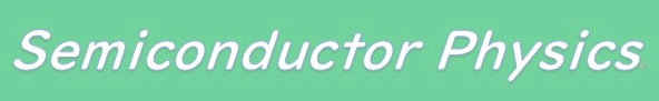 Semiconductor Physics
